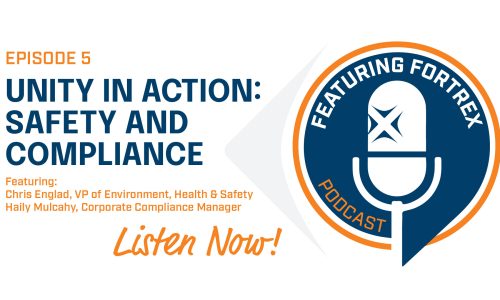 Featuring Fortrex: Unity in Action: Safety and Compliance